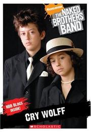Cover of: Chapter Book #1: Cry Wolff (Naked Brothers Band)
