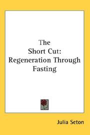 Cover of: The Short Cut: Regeneration Through Fasting