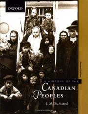 Cover of: A history of the Canadian peoples by J. M. Bumsted