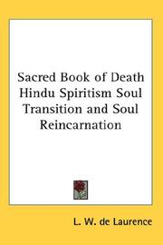 Cover of: Sacred Book of Death Hindu Spiritism Soul Transition and Soul Reincarnation by L. W. de Laurence