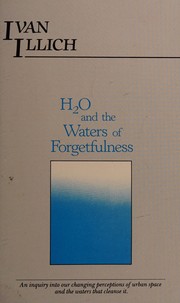 Cover of: H2O and the Waters of Forgetfulness: Reflections on the Historicity of "Stuff"