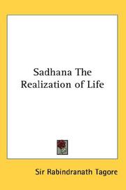 Cover of: Sadhana The Realization of Life by Rabindranath Tagore