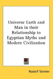 Cover of: Universe Earth and Man in their Relationship to Egyptian Myths and Modern Civilization