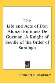 Cover of: The Life and Acts of Don Alonzo Enriquez De Guzman, A Knight of Seville of the Order of Santiago