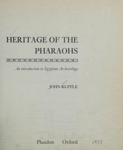 Cover of: Heritage of the pharaohs: an introduction to Egyptian archaeology