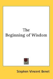 Cover of: The Beginning of Wisdom by Stephen Vincent Benét
