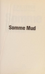 Cover of: Somme Mud: The War Experiences of an Australian Infantryman in France 1916-1919