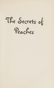 Cover of: The secrets of peaches: a novel