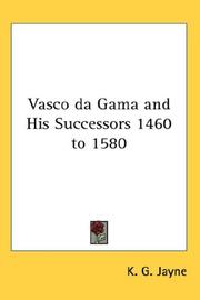 Cover of: Vasco da Gama and His Successors 1460 to 1580 by K. G. Jayne