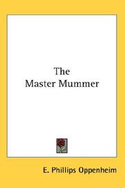 The master mummer by Edward Phillips Oppenheim