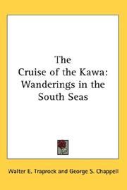 Cover of: The Cruise of the Kawa: Wanderings in the South Seas