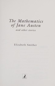Cover of: The mathematics of Jane Austen and other stories by Elizabeth Smither
