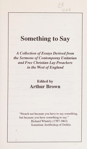 Something to say by Brown, Arthur