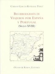 Cover of: Bio-bibliografía de viajeros por España y Portugal. by Carlos García-Romeral Pérez