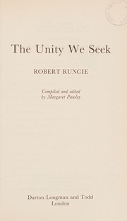 Cover of: The unity we seek by Robert A. K. Runcie