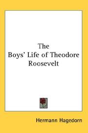 Cover of: The Boys' Life of Theodore Roosevelt by Hermann Hagedorn