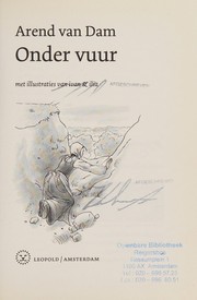 Cover of: Onder vuur by Dam, Arend van