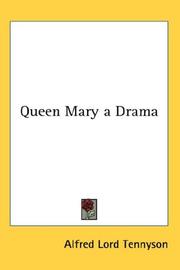 Cover of: Queen Mary a Drama by Alfred Lord Tennyson