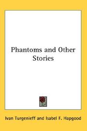 Cover of: Phantoms and Other Stories by Ivan Sergeevich Turgenev, Ivan Sergeevich Turgenev