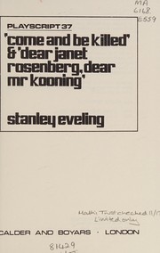 Cover of: Come and be killed by Harry Stanley Eveling