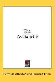 Cover of: The Avalanche by Gertrude Atherton, Gertrude Atherton