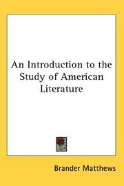 Cover of: An Introduction to the Study of American Literature by Brander Matthews