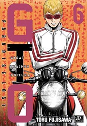 Cover of: GTO Paradise Lost Tome 06