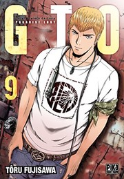 Cover of: GTO Paradise Lost Tome 09