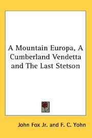 Cover of: A Mountain Europa, A Cumberland Vendetta and The Last Stetson