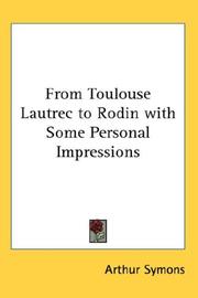 Cover of: From Toulouse Lautrec to Rodin with Some Personal Impressions