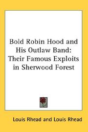Cover of: Bold Robin Hood and His Outlaw Band by Louis Rhead