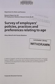 Cover of: Survey of employers' policies, practices and preferences relating to age