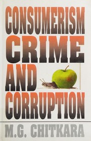 Cover of: Consumerism, crime, and corruption