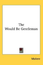 Cover of: The Would Be Gentleman