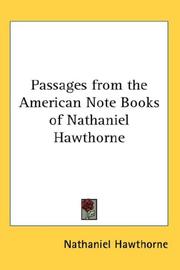 Cover of: Passages from the American Note Books of Nathaniel Hawthorne by Nathaniel Hawthorne, Nathaniel Hawthorne