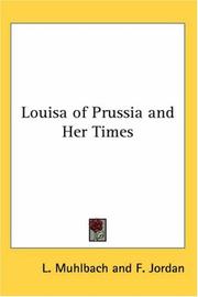 Cover of: Louisa of Prussia and Her Times by Luise Mühlbach, Luise Mühlbach