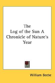 Cover of: The Log of the Sun A Chronicle of Nature's Year