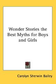 Cover of: Wonder Stories the Best Myths for Boys and Girls by Carolyn Sherwin Bailey