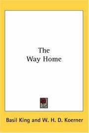 Cover of: The Way Home by Basil King