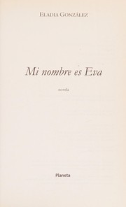 Cover of: Mi Nombre Es Eva by Maria Eladia Gonzalez