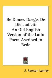 Cover of: Be Domes Daege, De Die Judicii: An Old English Version of the Latin Poem Ascribed to Bede