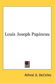 Cover of: Louis Joseph Papineau | Alfred D. DeCelles