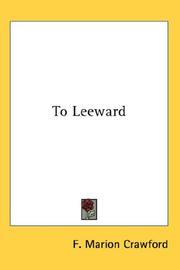 Cover of: To Leeward by Francis Marion Crawford