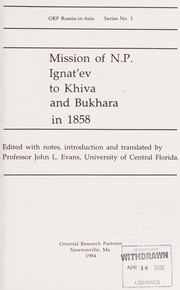 Mission of N.P. Ignatʹev to Khiva and Bukhara in 1858 by Ignatʹev, Nikolaĭ Pavlovich graf