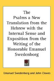 Cover of: The Psalms a New Translation from the Hebrew with the Internal Sense and Exposition from the Writing of the Honorable Emanuel Swedenborg