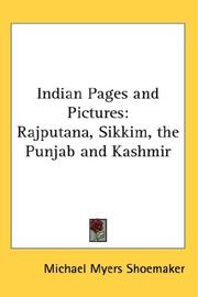 Cover of: Indian Pages and Pictures: Rajputana, Sikkim, the Punjab and Kashmir