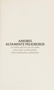 Cover of: Amores altamente peligrosos