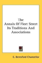 Cover of: The Annals Of Fleet Street Its Traditions And Associations by E. Beresford Chancellor