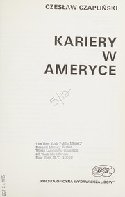 Cover of: Kariery w Ameryce. by Czesław Czapliński