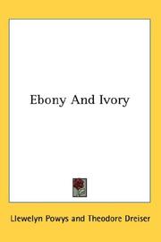 Ebony and ivory by Llewelyn Powys